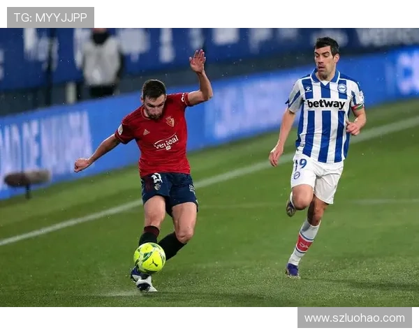 西甲第十二轮塞维利亚主场迎战奥萨苏纳焦点对决前瞻解析全面看点